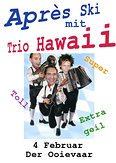 Après-Ski met Trio Hawaii
