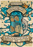 Strange Fruit presents FATIMA & FUNKINEVEN