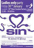 Vrijdag 30 januari 2009 SIN LADIES ONLY PARTY 10th floor Creative factory/Maassilo
